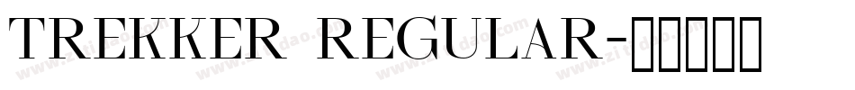 Trekker Regular字体转换
